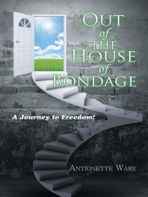 cover image of Out of the House of Bondage